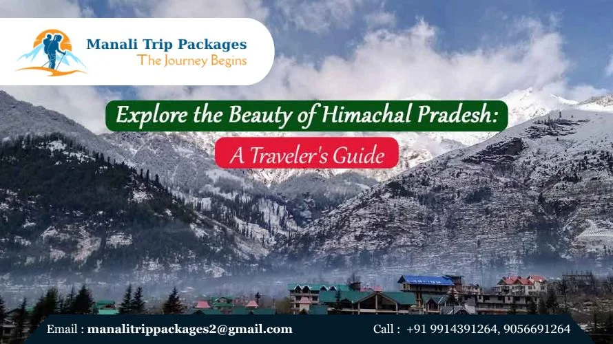 Exploring the Beauty of Himachal Pradesh - Shimla Kullu and Manali
