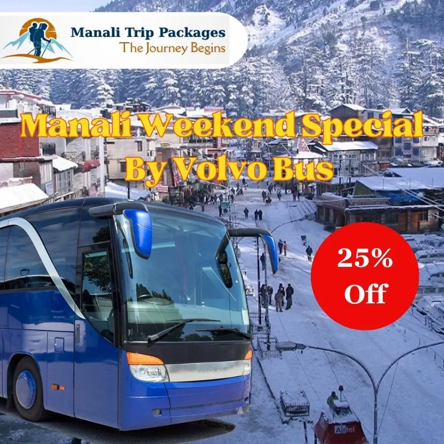Manali Weekend Special By Volvo Bus